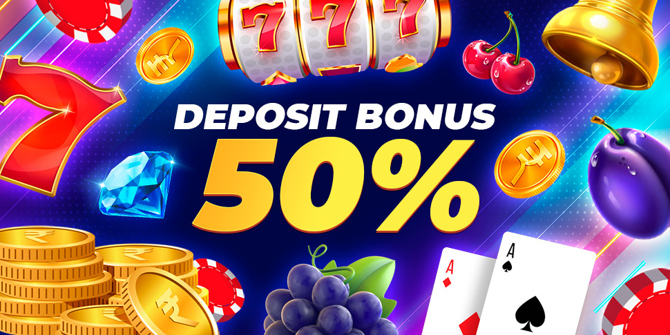 Deposit Bonus 50% 